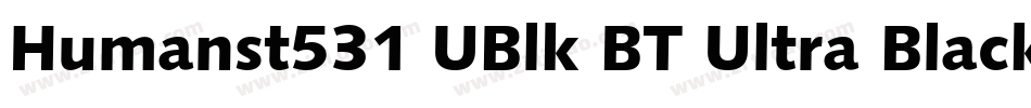 Humanst531 UBlk BT Ultra Black字体转换